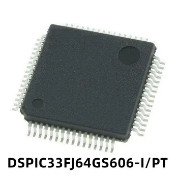 1 шт. Оригинальный патч для микросхемы микроконтроллера DSPIC33FJ64GS606-I/PT MCU TQFP-64
