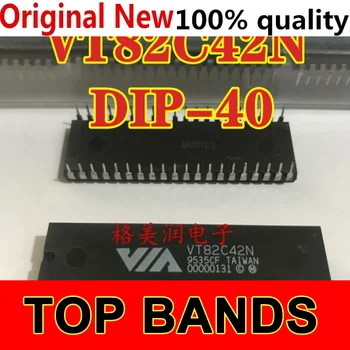 1ШТ 100% Новый оригинальный VT82C42N VT82C42 DIP40 В чипсете STCOK IC НОВЫЙ оригинальный