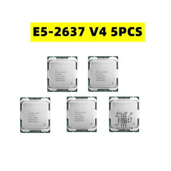 5ШТ Процессор Xeon E5 2637V4 3,50 ГГц 4-ядерный 20 МБ E5 2637 V4 LGA2011-3 135 Вт E5-2637 v4 E5-2637V4 Cpu Бесплатная Доставка