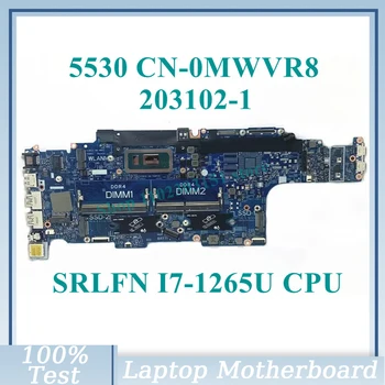 CN-0MWVR8 0MWVR8 MWVR8 С Материнской платой SRLFN I7-1265U CPU 203102-1 для Материнской платы ноутбука DELL 5530 100% Полностью Протестирована, Работает хорошо