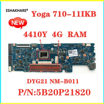 DYG21 NM-B011 Материнская плата для ноутбука Lenovo YOGA 710-11IKB оригинальная материнская плата 4G-RAM 4410Y CPU 5B20P21820 100% тестовая работа