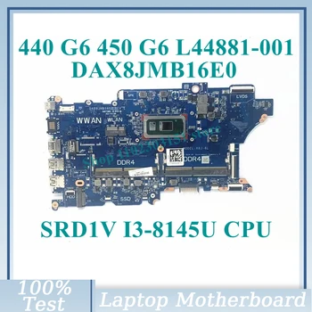 L44881-001 L44881-501 L44881-601 С процессором SRD1V I3-8145U DAX8JMB16E0 Для HP 440 G6 450 G6 Материнская плата Ноутбука 100% Полностью Протестирована В порядке