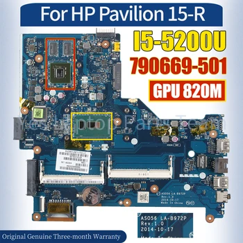 LA-B972P для материнской платы ноутбука HP Pavilion 15-R 790669-501 I5-5200U SR23Y N15V-GM-S-A2 820M 100％ Протестированная Материнская плата ноутбука