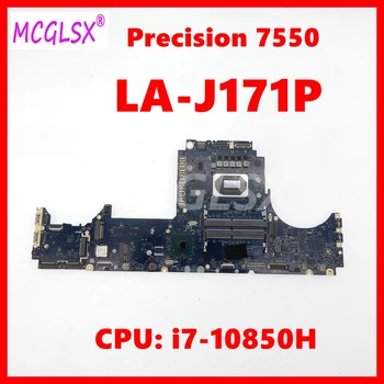 LA-J171P С процессором i7-10850H Материнская плата Ноутбука для Dell Precision 7550 Материнская Плата Ноутбука CN 090NVT 100% Протестирована В порядке