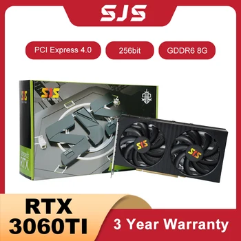 SJS NVIDIA Geforce RTX3060TI 8G Новая Графическая карта GDDR6 Игровая видеокарта 8G 256Bit 8Pin Express 4.0x16 placa de video