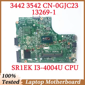 Для Dell 3442 3542 CN-0GJC23 0GJC23 GJC23 С материнской платой SR1EK I3-4005U CPU 13269-1 Материнская плата ноутбука 100% Протестирована, Работает хорошо
